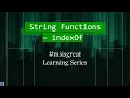 S02 Learning String Function - indexOf