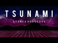 DVBBS \u0026 Borgeous - Tsunami - (Radio Edit)