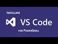 Installing VS Code for PowerShell