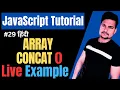 Array concat method in JavaScript Concat function in JS JavaScript Tutorial Part - 29