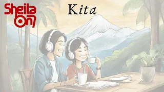 Download Sheila On 7 - Kita (Lirik) MP3