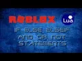 Roblox Scripting If Else Elseif And Or Not Statements