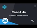 26 useEffect lifecycle in function component React JS