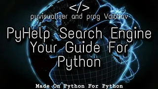 PyHelp Search Engine Using Python A Search engine for python Programers By Ishan And Vaibhav