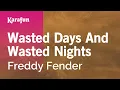 Download Lagu Wasted Days and Wasted Nights - Freddy Fender | Karaoke Version | KaraFun