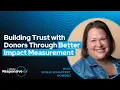 Lagu Building Trust with Donors Through Better Impact Measurement with Sonja Schappert Howden