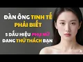 Download Lagu 5 dấu hiệu phụ nữ đang thử thách bạn và cách ứng phó | Đàn ông tinh tế phỉa biết