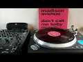 Madison Avenue - Don't Call Me Baby [Original 12" Mix]