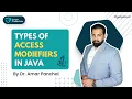 Types Of Access Modifiers In Java Explained By Dr Amar Panchal Career Credentials