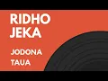 Download Lagu Video lirik lagu Ridho Jeka - Jodona Taua (Makassar Song)