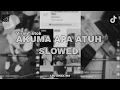 Download Lagu Yang Kalian cari!!! Viral Tiktok DJ AKUMAH APA ATUH SLOWEDD - BOTTLEG