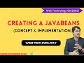 Creating JavaBeans Step-by-Step Java Bean Concept with Implementation Web Technology BCS502