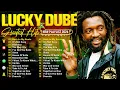 Lagu BEST OF LUCKY DUDE NONSTOP MIX 2026 | The Best Of Lucky Dube | Lucky Dube Greatest Hits Full Album