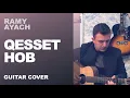 Download Lagu Ramy Ayach - Qesset Hob - Guitar cover | رامى عياش - قصة حب