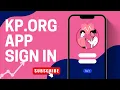 Kp org App Sign in