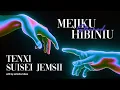Tenxi, suisei & Jemsii - mejikuhibiniu (Slowed)