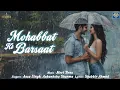 Download Lagu Mohabbat Ki Barsaat - MB Classics - 2 | Meet Bros | Aasa Singh | Aakanksha Sharma | Shabbir Ahmed