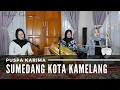 Lagu Puspa Karima - Sumedang Kota Kamelang - Lagu Sunda (LIVE)