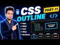 CSS Outline Tutorial in Hindi Outline Style Width Color Offset Shorthand Part-11