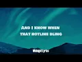 Drake - Hotline Bling (Lyrics)