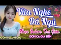 Lagu Nghe 15 phút ngủ liền 😴 NHẠC BOLERO DỄ NGHE, DỄ NGỦ - LK Nhạc Vàng Chọn Lọc Bài Hay KHÔNG QUẢNG CÁO