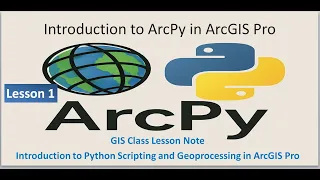 Introduction to Arcpy Python Scripting and Geoprocessing in ArcGIS Pro Lesson 1