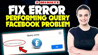 How to Fix Error Performing query facebook problem on phone 2023
