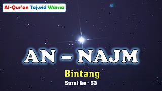 Download Bacaan Qur'an Merdu || AN NAJM || Juz 27 || Syaikh Ahmad Al Shalabi || Tajweed Warna MP3