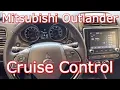 2021 Mitsubishi outlander - How To Use Cruise Control
