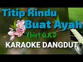 Download Lagu Titip rindu buat ayah Karaoke Dangdut