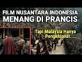 Download Lagu Film Nusantara Indonesia  Menang di Prancis, Tapi Malaysia Hanya Pengkhianat