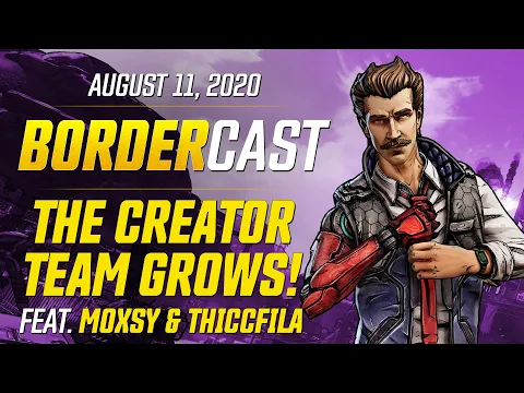 The Creator Team Grows! - The Bordercast: August 11, 2020