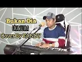 Download Lagu Bukan Dia_ONA SUTRA Cover By FANDY