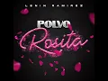 Polvo Rosita - Lenin Ramirez