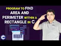C program to find area and perimeter of the rectangle