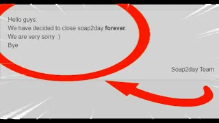 SOAP2DAY IS GONE