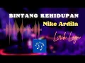 Download Lagu BINTANG KEHIDUPAN ~ NIKE ARDILLA ~  LIRIK (Cover By Tereza)