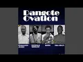 Dangote Ovation (feat. Pepperlin Omoologo, Drippx, King opizzy)