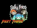 Sally Face - Episode Three Complete Gameplay Walkthrough