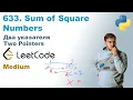 Sum of Square Numbers Python LeetCode 633