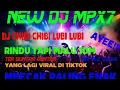 NEW DJ MPX7 CHIBI CHIBI CHAPA X RINDU TAPI MALU X GUNTAR BOXING ENAK KALEE BRAY 2024