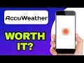 IS THE ACCUWEATHER APP WORTH IT EXPLAINED
