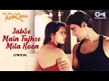 Download Lagu Jabse Main Tujhse Mila Hoon - Lyrical | Yeh Dil Aashiqana | Kumar Sanu | Hindi Love Song