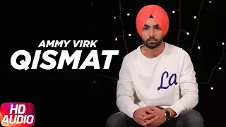 qismat audio song ammy virk sargun mehta jaani b praak arvindr khaira speed records