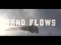 Download Lagu Sand Flows - Delta Works (OFFICIAL VIDEO)