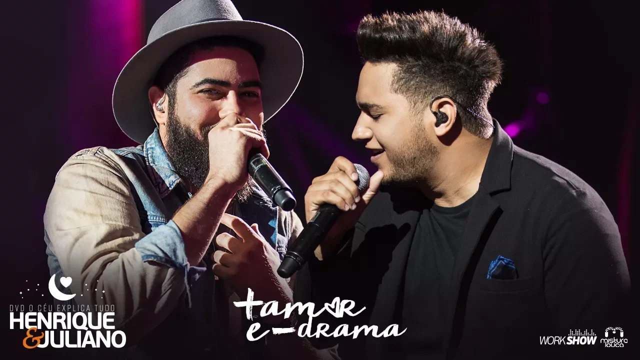 Henrique e Juliano - MAIS AMOR E MENOS DRAMA - DVD O Céu Explica Tudo Henrique e Juliano - MAIS AMOR E MENOS DRAMA - DVD O Céu Explica Tudo