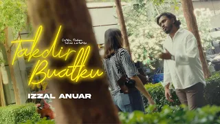 takdir buatku izzal anuar official music video 