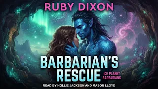 Barbarian s Rescue Ice Planet Barbarians - Ruby Dixon