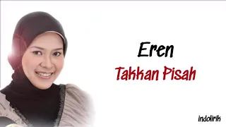 Download Eren - Takkan Pisah | Lirik Lagu Indonesia MP3