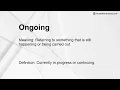 Ongoing Meaning